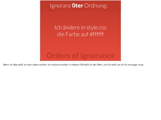 Ignoranz 0ter Ordnung: 
Ich ändere in style.css 
die Farbe auf #ffffff 
Orders of Ignorance 
Wenn ich alles weiß, ist mein Leben einfach. Ich mache es einfach. In diesem Fall weiß ich den Wert, und ich weiß, wo ich ihn eintragen muss. 
 