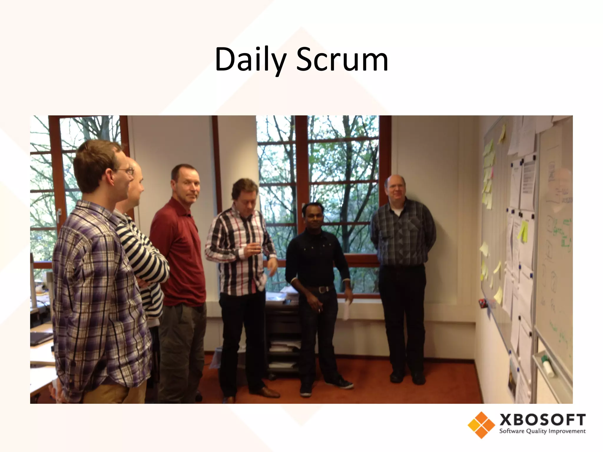 Daily	
  Scrum	
  
 