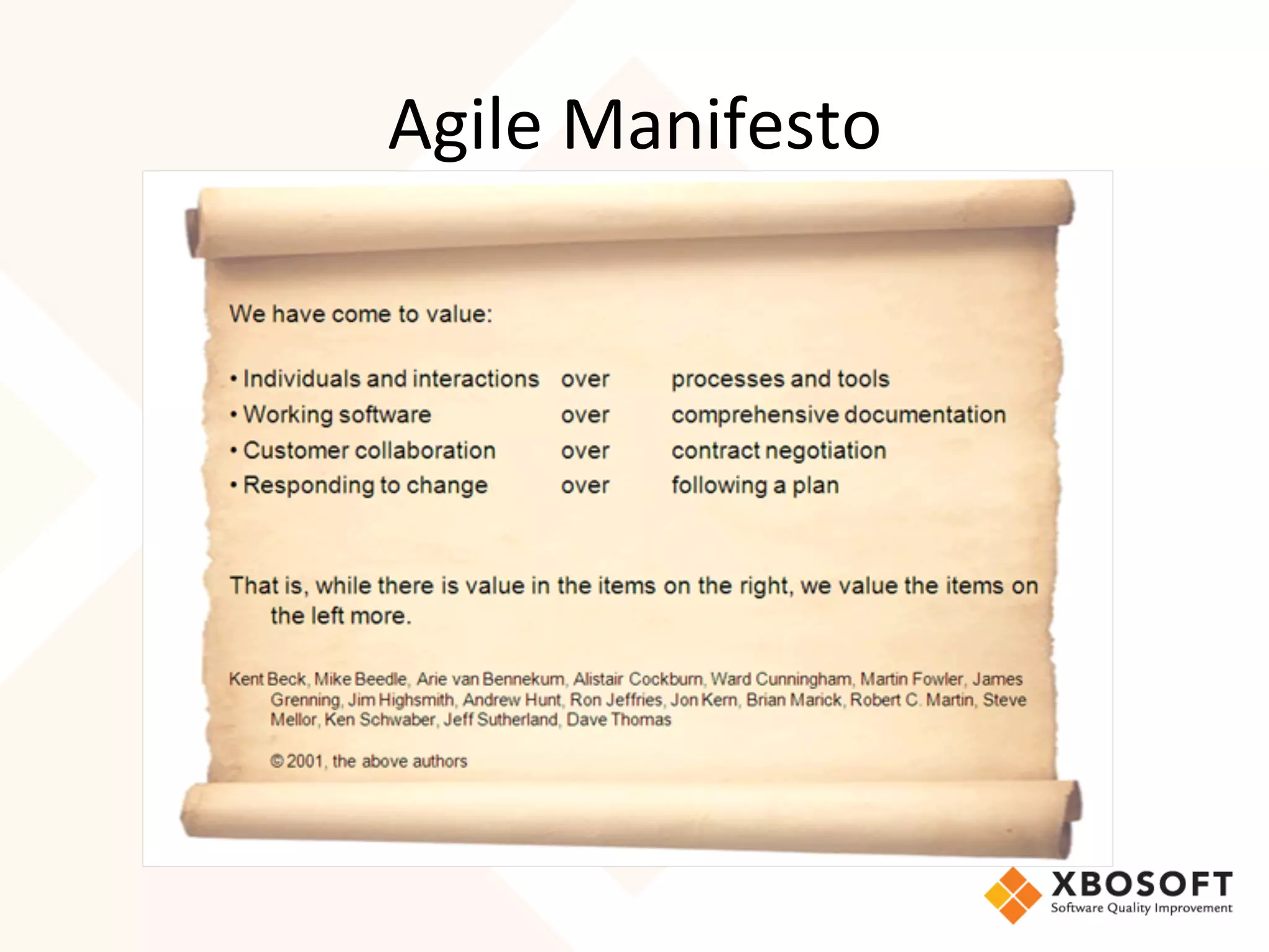 Agile	
  Manifesto	
  
	
  
	
  
 