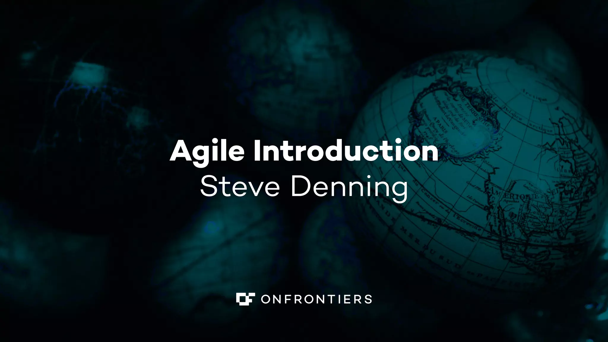 Agile Introduction
Steve Denning
 