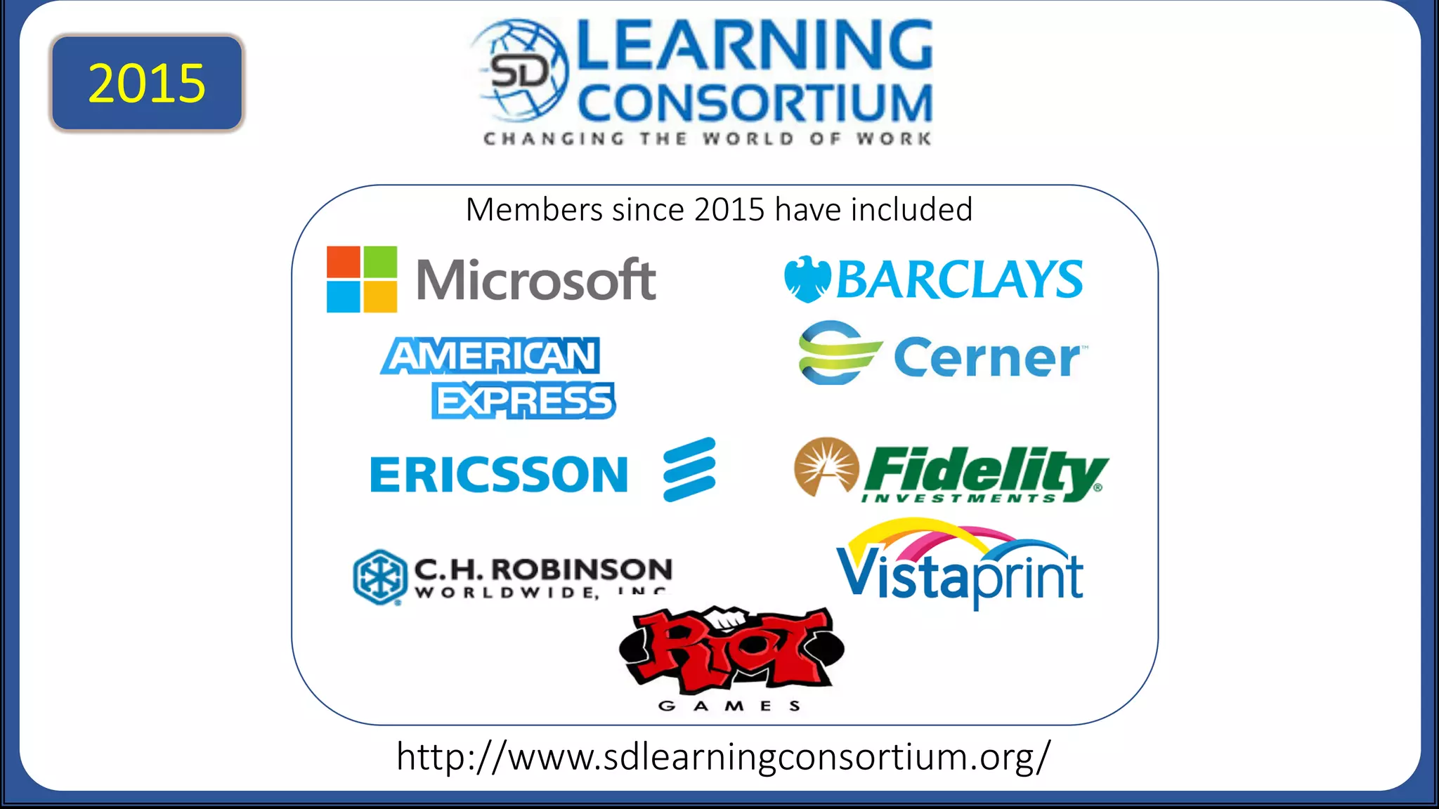 http://www.sdlearningconsortium.org/
Members since 2015 have included
2015
 