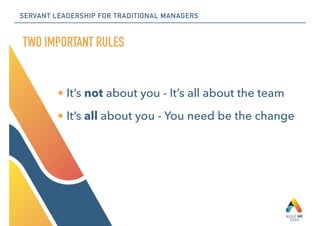 Servant Leadership for traditional managers