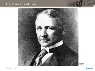Auf der Agile World 2013 gab es einen Vortrag zum Thema Flow.
Danach entstand eine Diskussion, in der viel über Taylorismus gesprochen wurde.
Da kam nach meinen Gefühl viel Angst zum Ausdruck.
Angst vor zu viel Flow, davor ausgebeutet zu werden.
4
 
