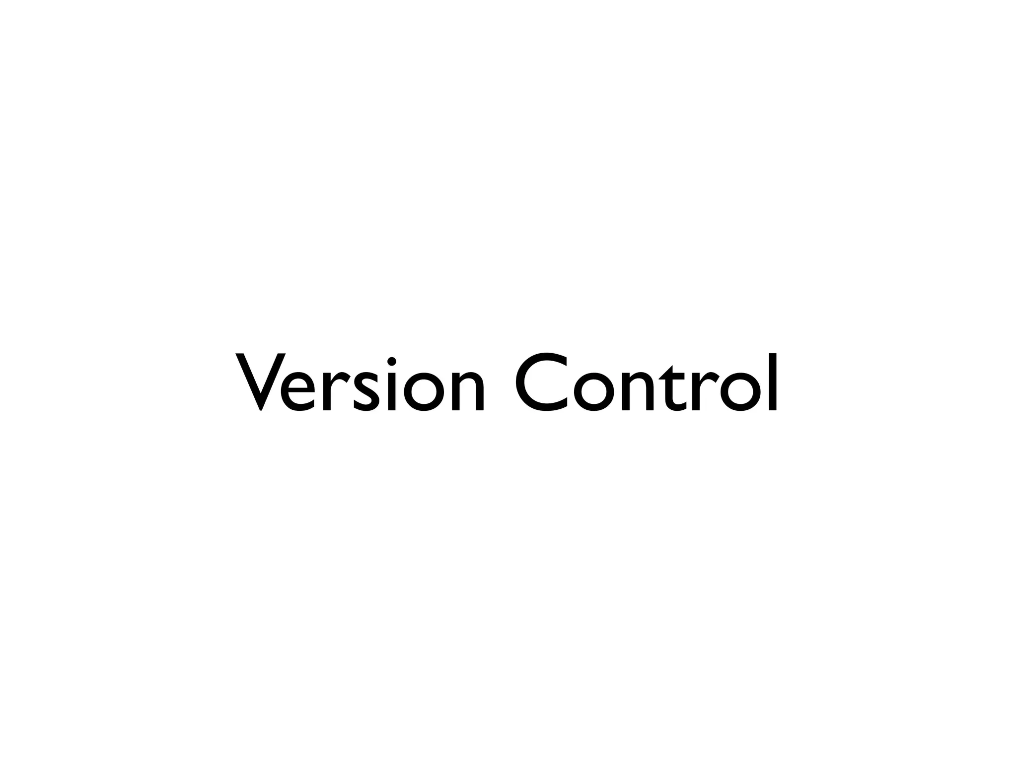 Version Control
 