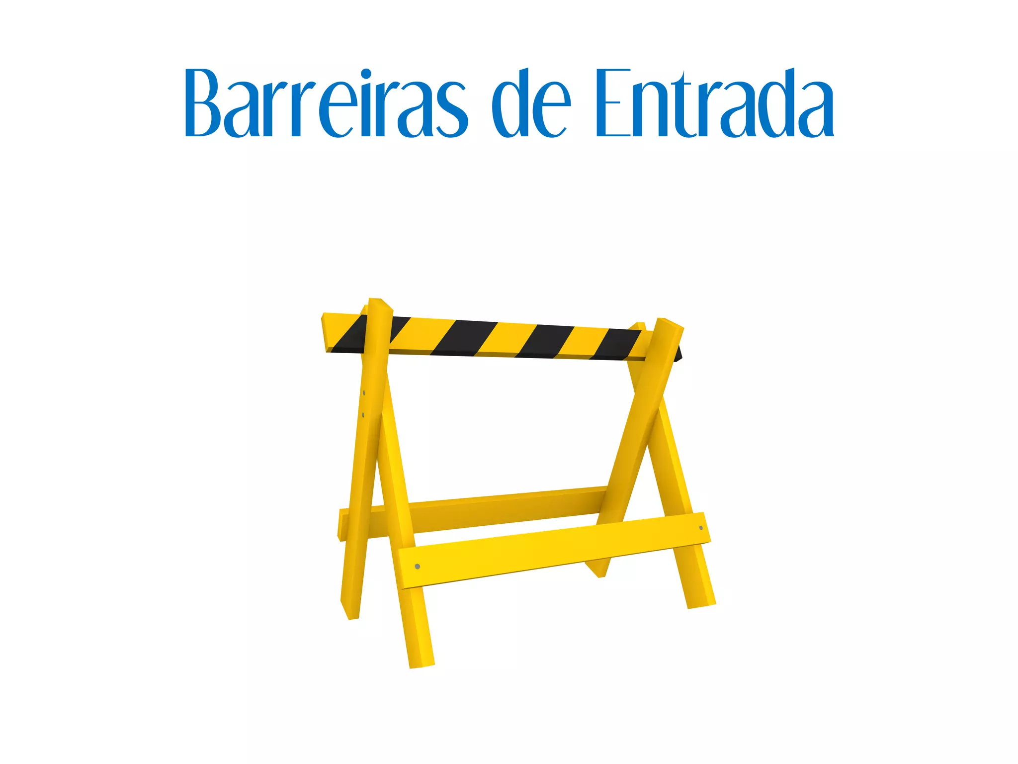Barreiras de Entrada
 