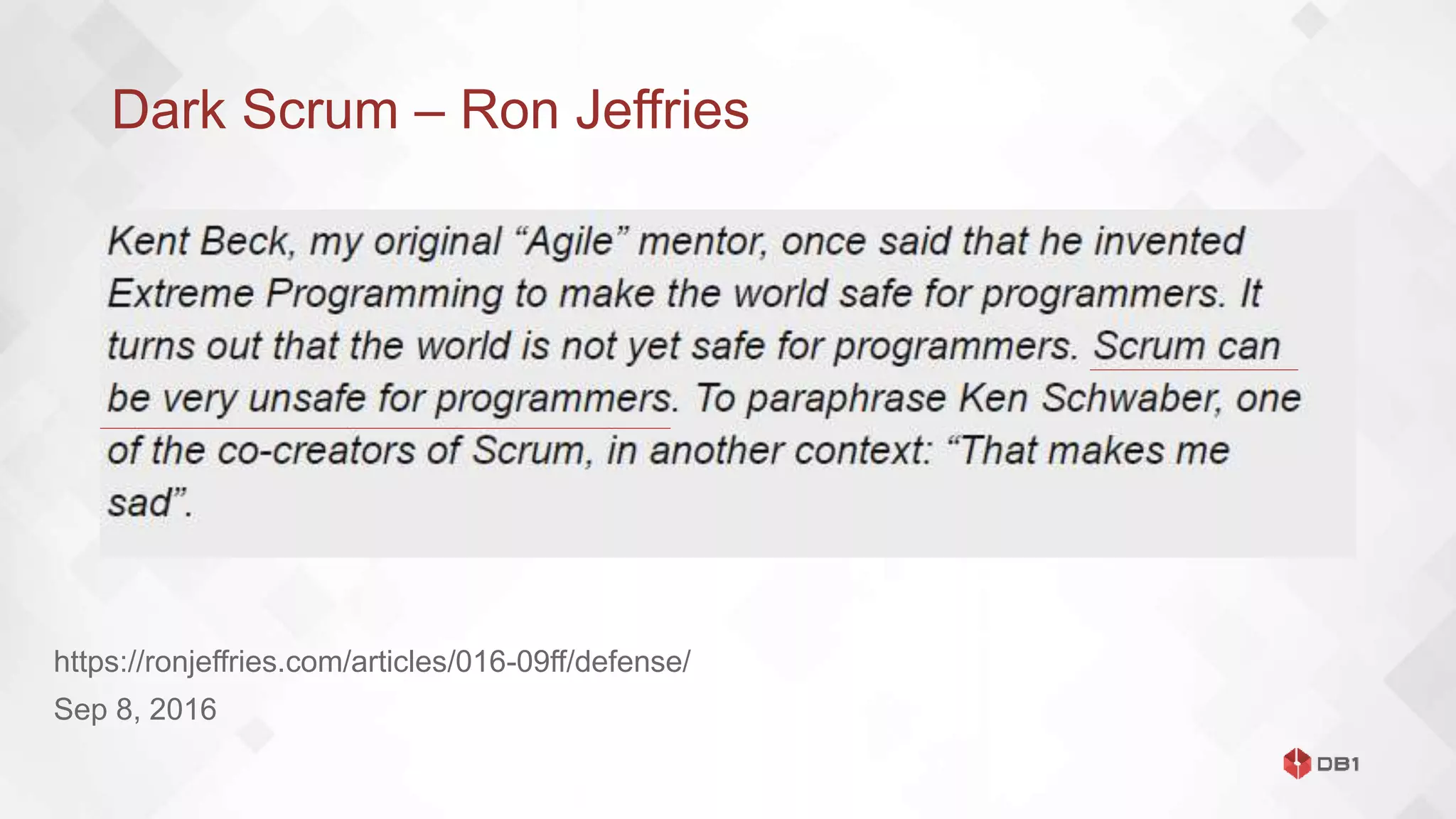 Dark Scrum – Ron Jeffries
https://ronjeffries.com/articles/016-09ff/defense/
Sep 8, 2016
 