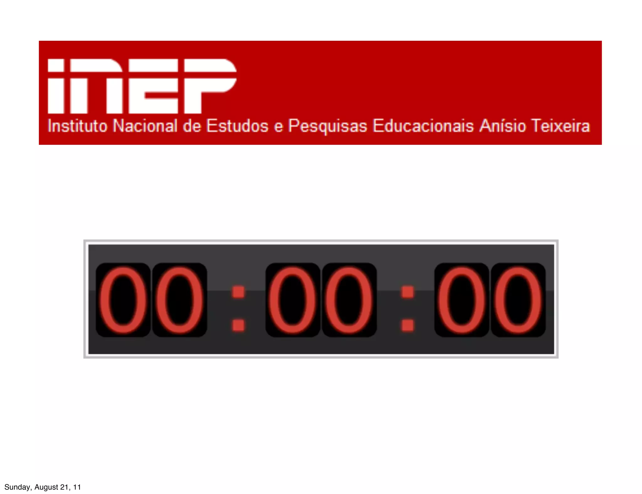 Sunday, August 21, 11
 