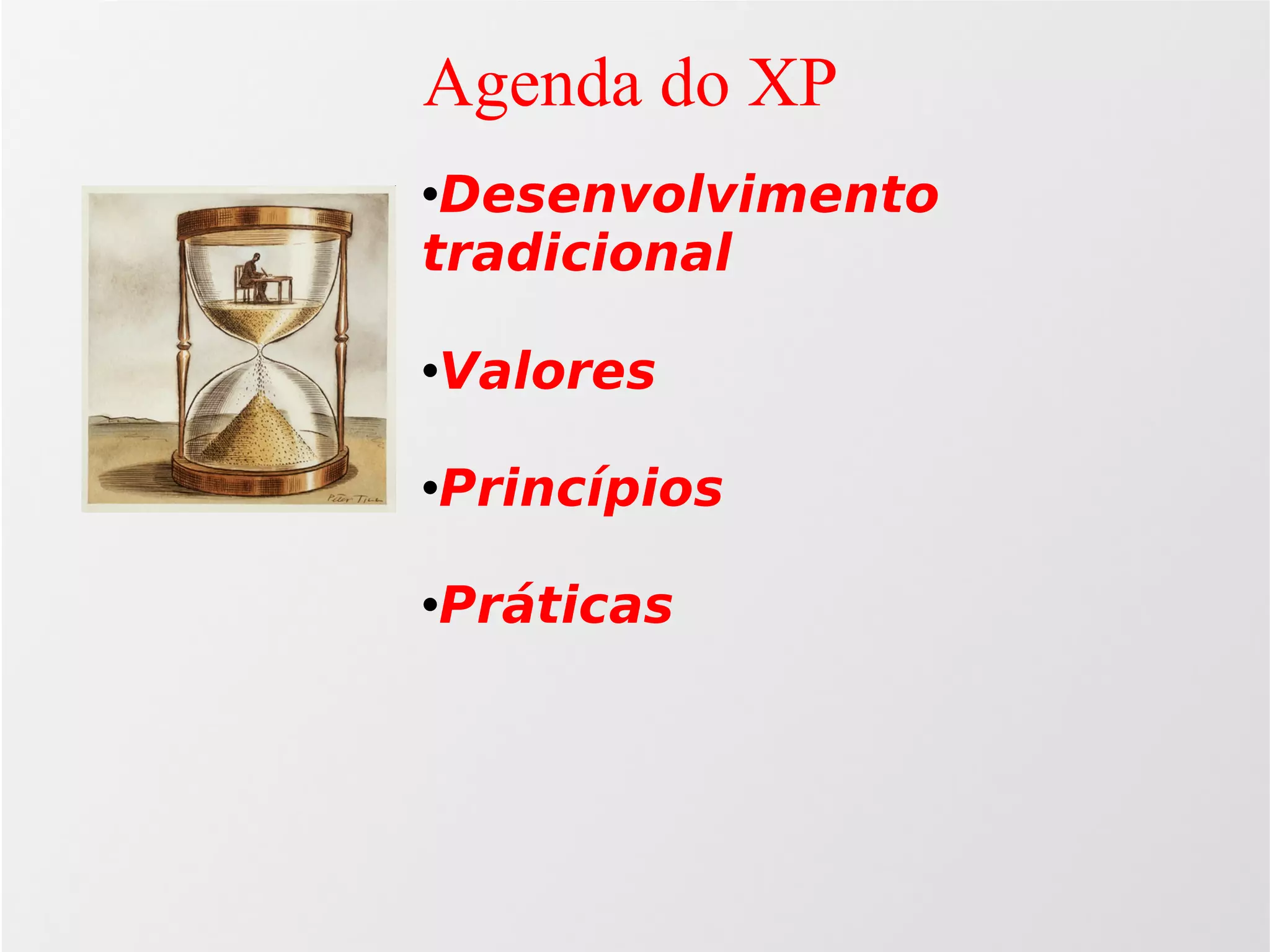 Agilidade: Scrum e Xp