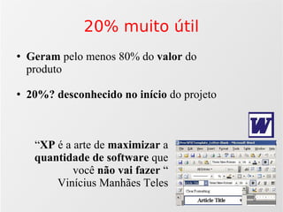 Agilidade: Scrum e Xp