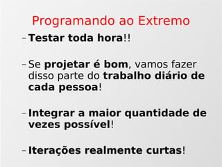 Agilidade: Scrum e Xp