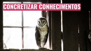 CONCRETIZAR CONHECIMENTOS
 