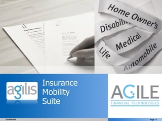 Insurance
               Mobility
               Suite
                           YOUR LOGO

Confidential                           Page § 1
 
