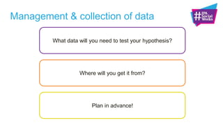 Management & collection of data
 