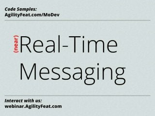Pushing Real Time Info to Users - AgilityFeat at MoDevEast