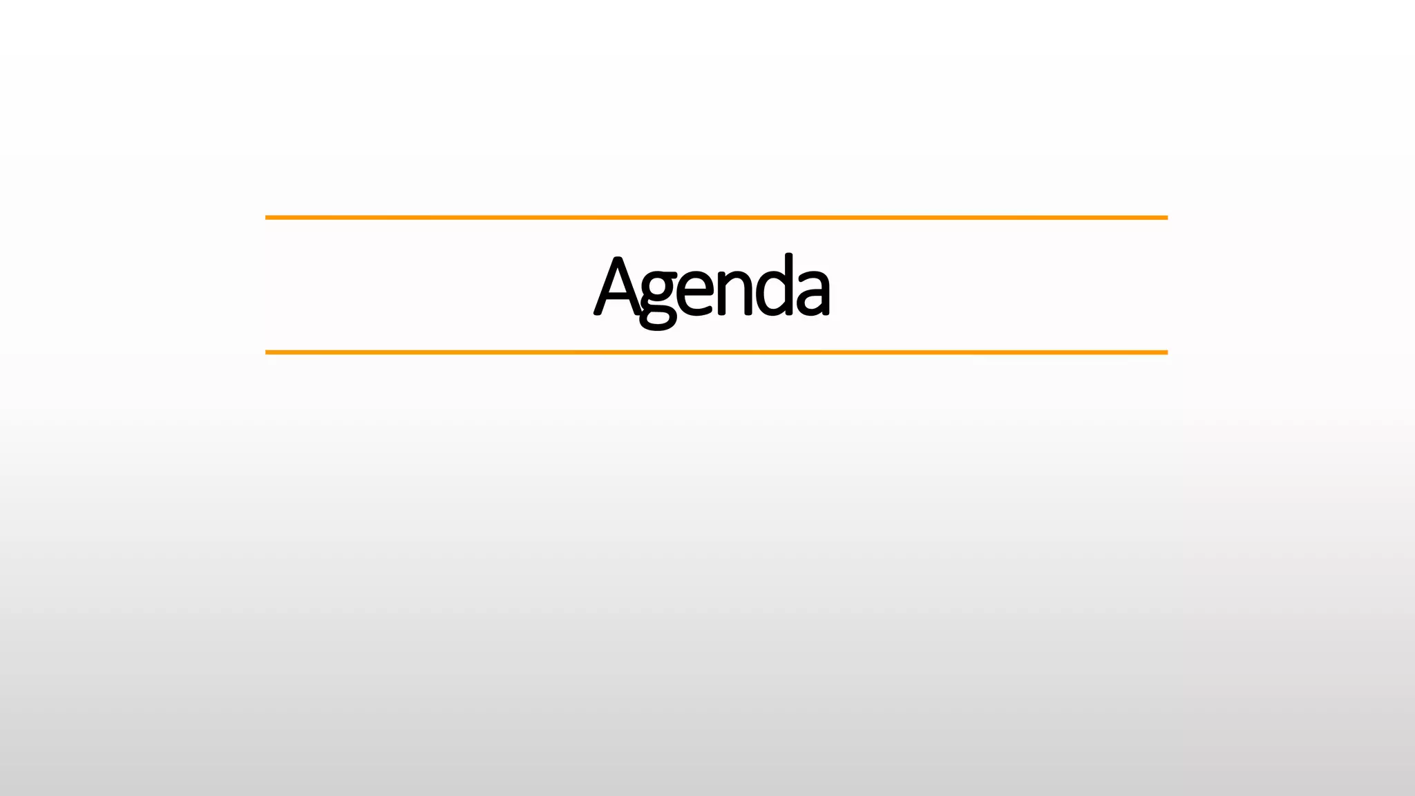 Agenda
 