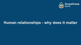 Human relationships - why does it matter
 
