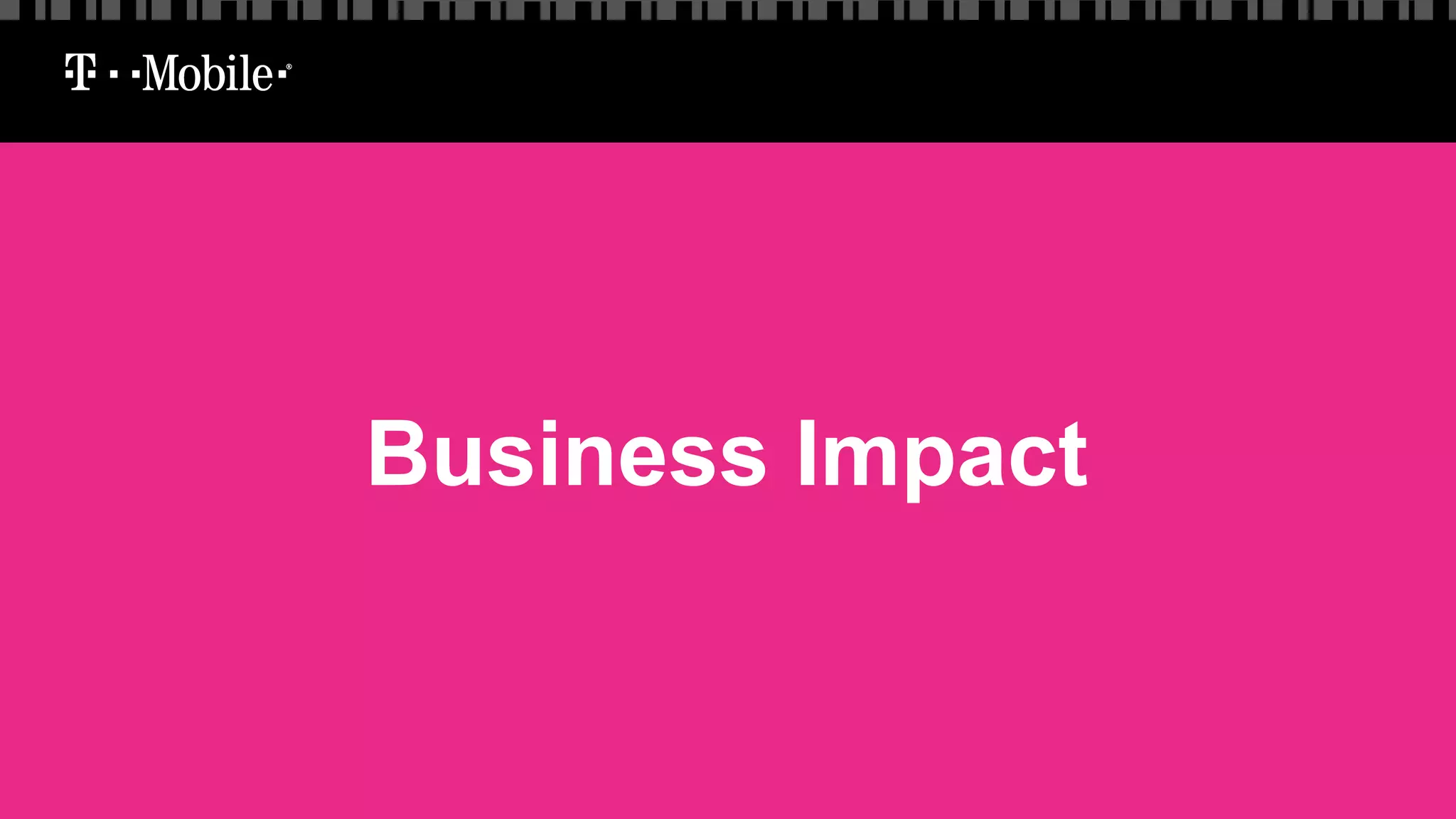 Business Impact
 