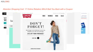 Abandon Shopping Cart: 17 Online Retailers Who’ll Bait You Back with a Coupon
 