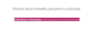 Indivíduos e interações
 