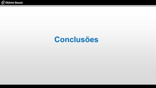 Conclusões
 