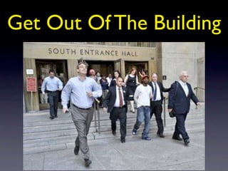 Get Out Of The Building
 