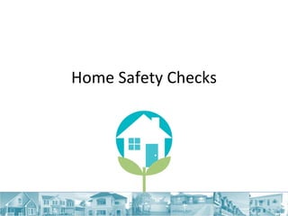 Home Safety Checks 