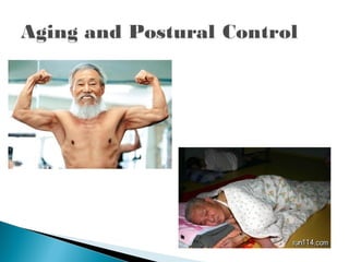 Agingand posturalcontrol