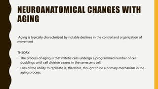 Aging in central nervous system.pptx