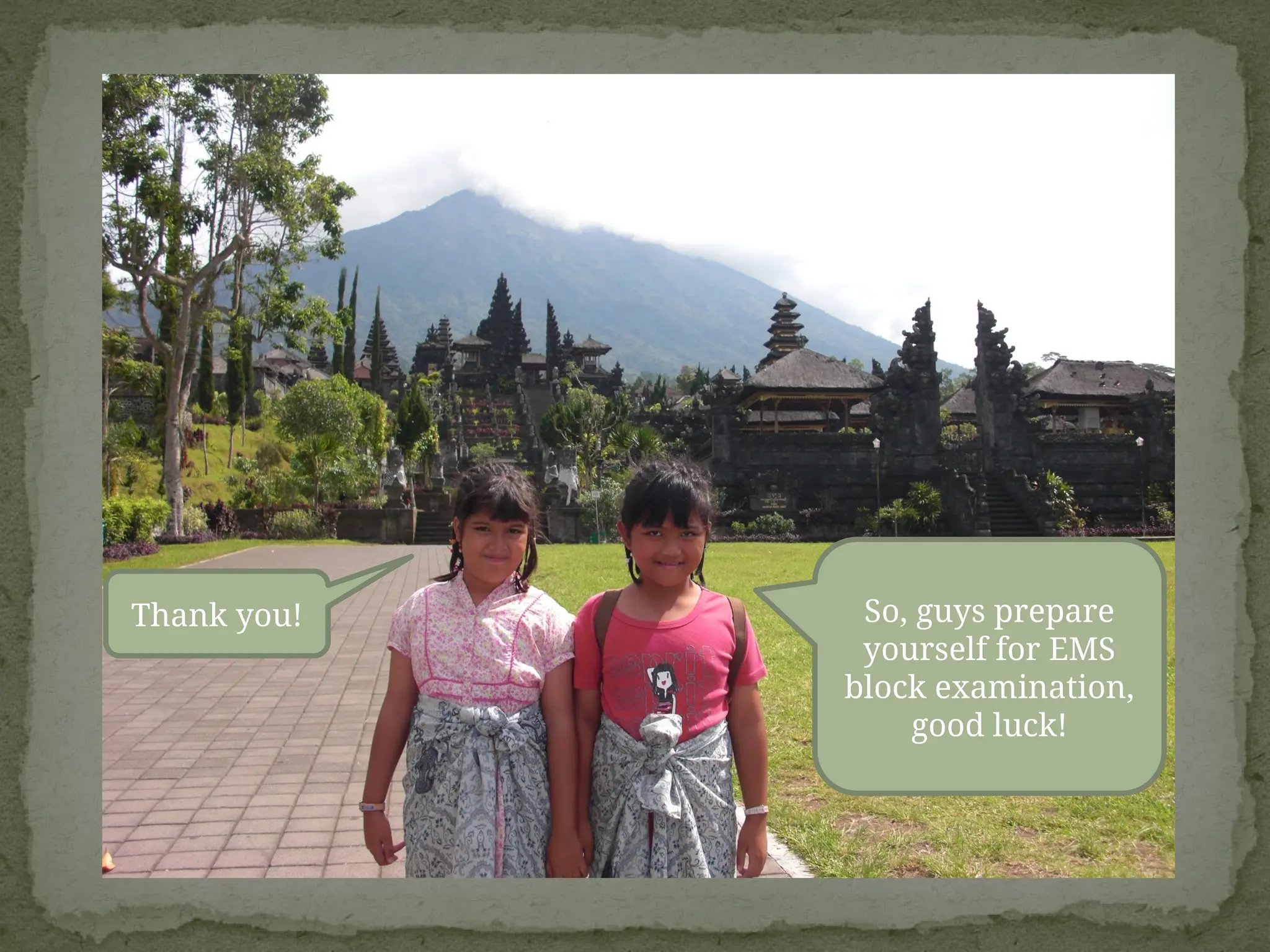 So, guys prepare
yourself for EMS
block examination,
good luck!
Thank you!
 