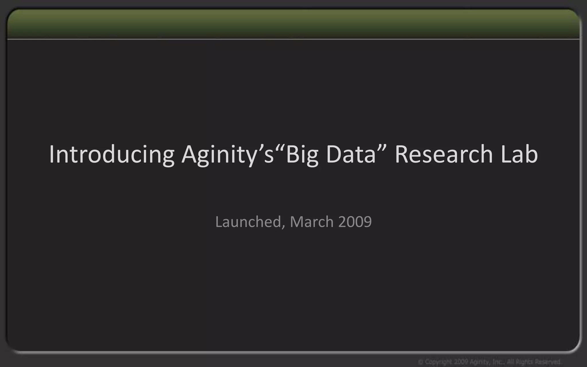 Aginity Big Data Research Lab