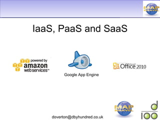 IaaS, PaaS and SaaS Google App Engine 