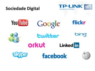 Sociedade Digital
 