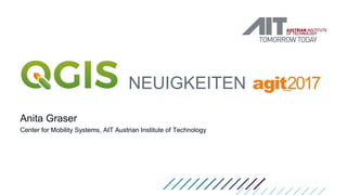 NEUIGKEITEN
Anita Graser
Center for Mobility Systems, AIT Austrian Institute of Technology
 