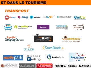 FRMPHPA - Moissac - 13/10/2014 
ET DANS LE TOURISME 
TRANSPORT 
 