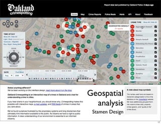 Geospatial
  analysis
 Stamen Design
                 17
 