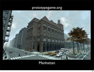 prototypegame.org




   Manhattan
                    29
 