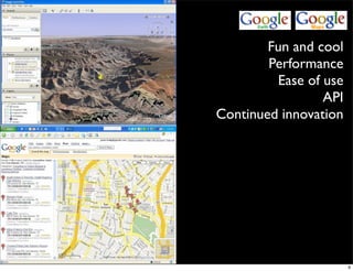 Fun and cool
        Performance
         Ease of use
                 API
Continued innovation




                       9
 