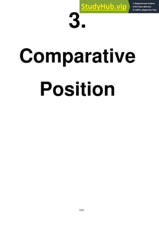 113
3.
Comparative
Position
 