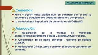 ≫
≫
AGLOMERANTES HIDRÁULICOS
 