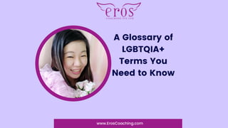 A Glossary of LGBTQIA + Terms You Need to Know
