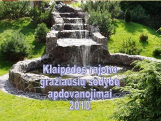 Klaipėdos rajono gražiausių sodybų apdovanojimai 2010 