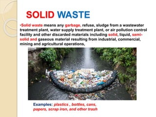 TREATMENT OF SOLID WASTE