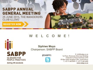  
	
  
	
  
Siphiwe Moyo
Chairperson: SABPP Board
	
  
@SABPP1	
  
 