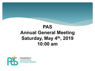 PAS
Annual General Meeting
Saturday, May 4th, 2019
10:00 am
 