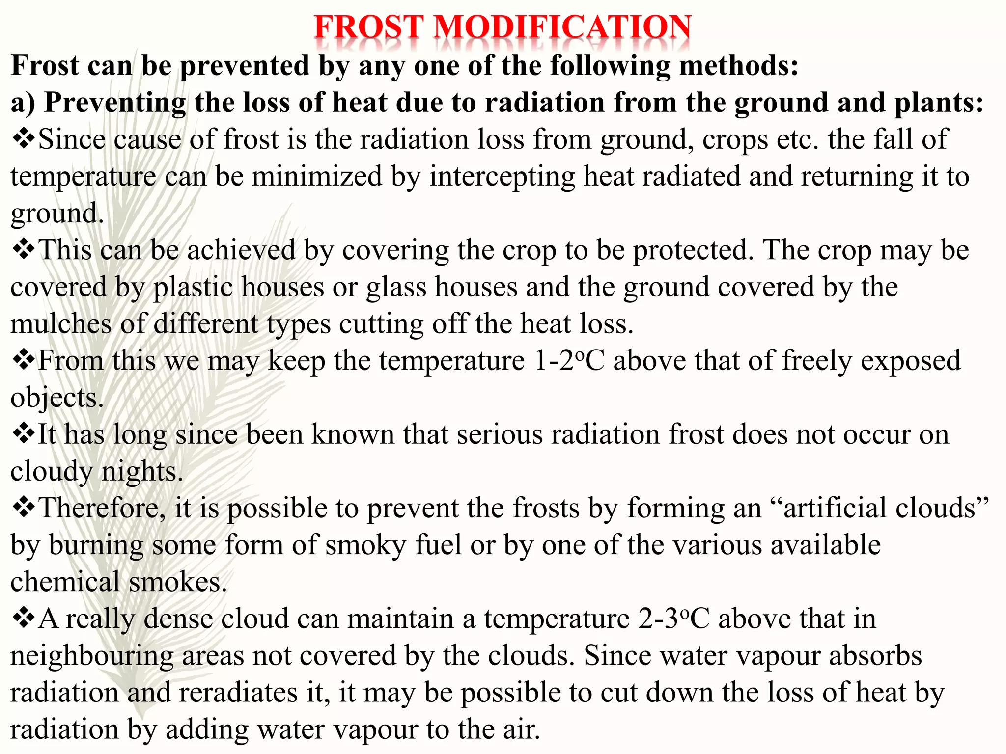 Modification of weather hazards: weather modification for agriculture ...