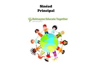 Sinéad
Principal

 