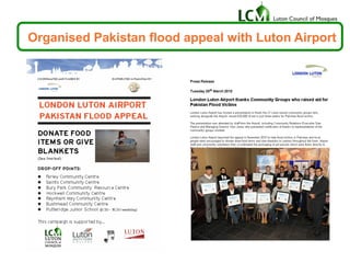 Organised Pakistan flood appeal with Luton Airport
 