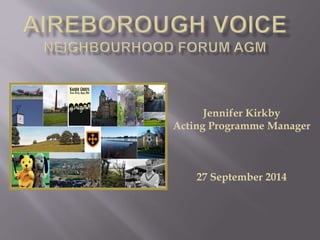 Jennifer Kirkby 
Acting Programme Manager 
27 September 2014 
 