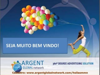 A VIDA E AGORA!!!
SEJA MUITO BEM VINDO!
Cadastro: www.argentglobalnetwork.com/hsilasmmn
 