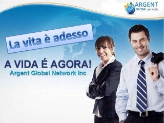 Argent Global Network -  WebTeam Italy (Presentazione Italiano)